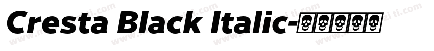 Cresta Black Italic字体转换